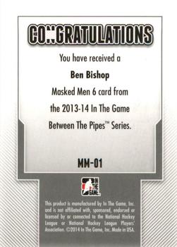 2013-14 In The Game Between the Pipes - Masked Men 6 Gold #MM-01 Ben Bishop Back