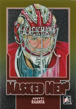 2013-14 In The Game Between the Pipes - Masked Men 6 Gold #MM-12 Antti Raanta Front