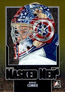 2013-14 In The Game Between the Pipes - Masked Men 6 Gold #MM-17 Eric Comrie Front