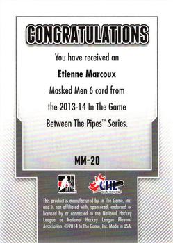 2013-14 In The Game Between the Pipes - Masked Men 6 Gold #MM-20 Etienne Marcoux Back