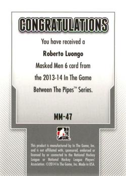 2013-14 In The Game Between the Pipes - Masked Men 6 Gold #MM-47 Roberto Luongo Back