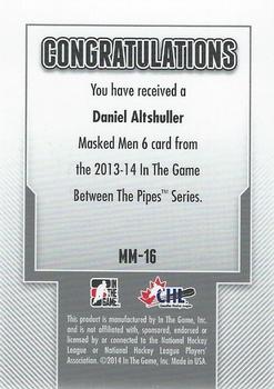 2013-14 In The Game Between the Pipes - Masked Men 6 Red #MM-16 Daniel Altshuller Back