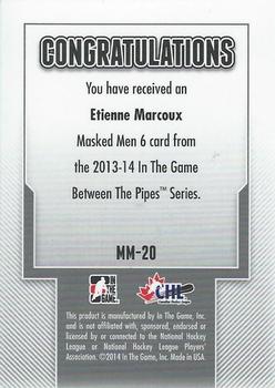 2013-14 In The Game Between the Pipes - Masked Men 6 Red #MM-20 Etienne Marcoux Back