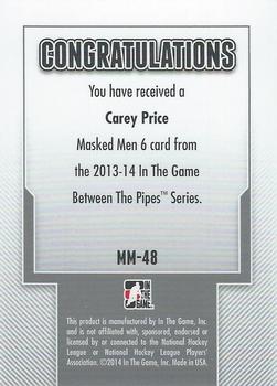 2013-14 In The Game Between the Pipes - Masked Men 6 Red #MM-48 Carey Price Back
