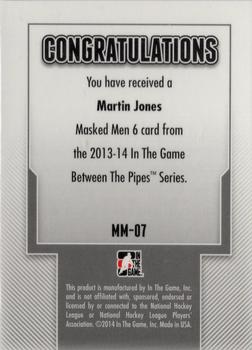 2013-14 In The Game Between the Pipes - Masked Men 6 Silver #MM-07 Martin Jones Back