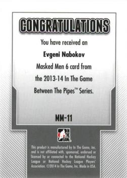 2013-14 In The Game Between the Pipes - Masked Men 6 Silver #MM-11 Evgeni Nabokov Back