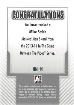 2013-14 In The Game Between the Pipes - Masked Men 6 Silver #MM-14 Mike Smith Back