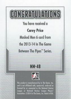 2013-14 In The Game Between the Pipes - Masked Men 6 Silver #MM-48 Carey Price Back