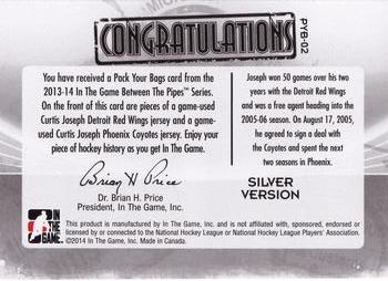2013-14 In The Game Between the Pipes - Pack Your Bags Jerseys Silver #PYB-02 Curtis Joseph Back