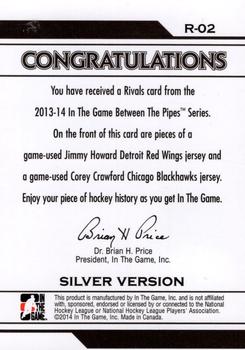 2013-14 In The Game Between the Pipes - Rivals Jerseys Silver #R-02 Jimmy Howard / Corey Crawford Back