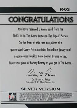 2013-14 In The Game Between the Pipes - Rivals Jerseys Silver #R-03 Carey Price / Tuukka Rask Back