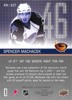 2008-09 Upper Deck Be a Player #RR-327 Spencer Machacek Back