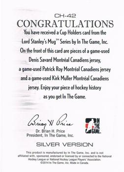2013-14 In The Game Lord Stanley's Mug - Cup Holders Silver #CH-42 Denis Savard / Patrick Roy / Kirk Muller Back