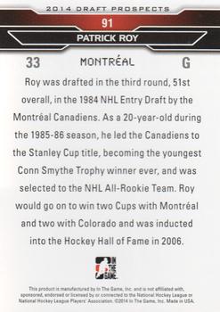 2014 In The Game Draft Prospects #91 Patrick Roy Back