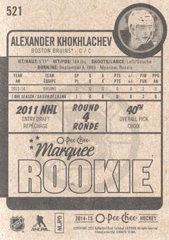 2014-15 O-Pee-Chee #521 Alexander Khokhlachev Back