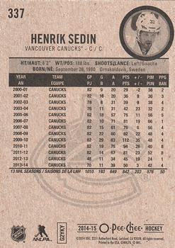 2014-15 O-Pee-Chee #337 Henrik Sedin Back