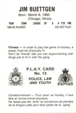 1985-86 Moncton Golden Flames (AHL) Police #13 Jim Buettgen Back
