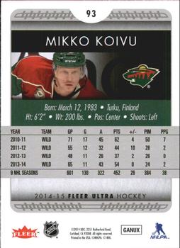 2014-15 Ultra #93 Mikko Koivu Back