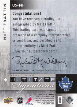 2011-12 Upper Deck Ultimate Collection - Ultimate Signatures #US-MF Matt Frattin Back