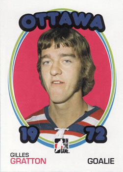 2009-10 In The Game 1972 The Year In Hockey #130 Gilles Gratton Front