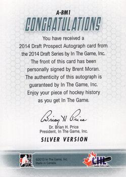 2014 In The Game Draft Prospects - Autographs #A-BM1 Brent Moran Back