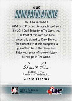 2014 In The Game Draft Prospects - Autographs #A-CB2 Clark Bishop Back