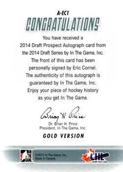 2014 In The Game Draft Prospects - Autographs #A-EC1 Eric Cornel Back