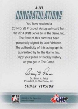 2014 In The Game Draft Prospects - Autographs #A-JV1 Jake Virtanen Back
