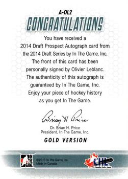 2014 In The Game Draft Prospects - Autographs #A-OL2 Olivier LeBlanc Back