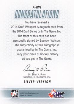 2014 In The Game Draft Prospects - Autographs #A-SW1 Spencer Watson Back