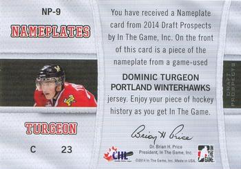 2014 In The Game Draft Prospects - Nameplates #NP-9 Dominic Turgeon Back