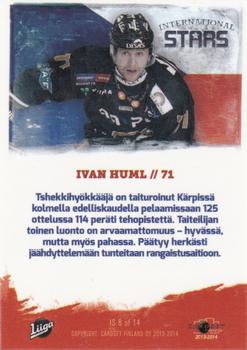 2013-14 Cardset Finland - International Stars #IS8 Ivan Huml Back