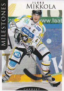 2009-10 Cardset Finland - Milestones #MS5 Ilkka Mikkola Front