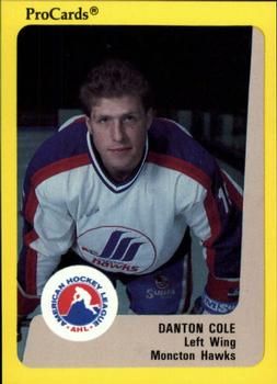 1989-90 ProCards AHL #30 Danton Cole Front