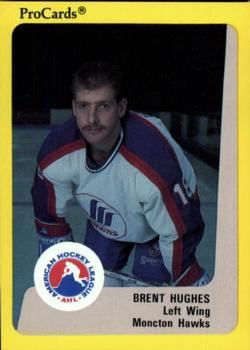 1989-90 ProCards AHL #31 Brent Hughes Front