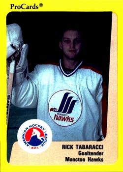1989-90 ProCards AHL #45 Rick Tabaracci Front
