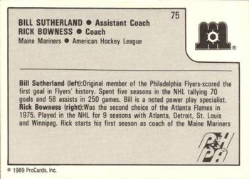 1989-90 ProCards AHL #75 Bill Sutherland / Rick Bowness Back