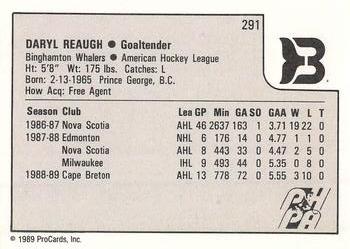 1989-90 ProCards AHL #291 Daryl Reaugh Back