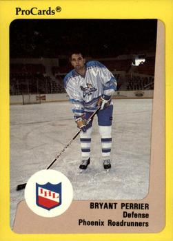 1989-90 ProCards IHL #100 Bryant Perrier Front