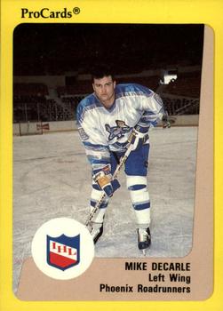 1989-90 ProCards IHL #104 Mike DeCarle Front