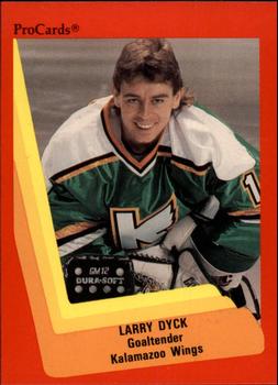 1990-91 ProCards AHL/IHL #104 Larry Dyck Front
