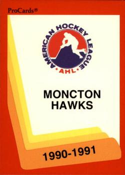 1990-91 ProCards AHL/IHL #264 Moncton Hawks Front