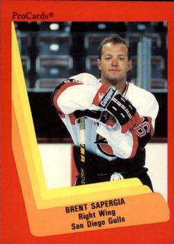 1990-91 ProCards AHL/IHL #318 Brent Sapergia Front