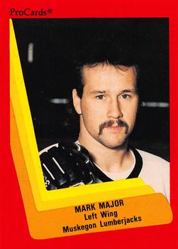 1990-91 ProCards AHL/IHL #380 Mark Major Front