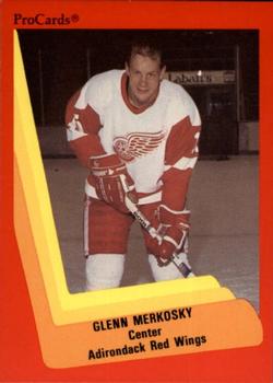 1990-91 ProCards AHL/IHL #470 Glenn Merkosky Front