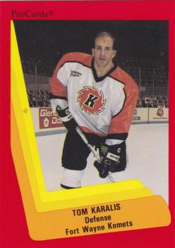 1990-91 ProCards AHL/IHL #549 Tom Karalis Front