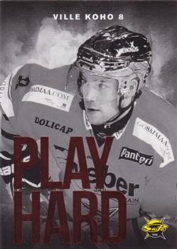 2014-15 Cardset Finland - Play Hard (Limited 999) #PH10 Ville Koho Front