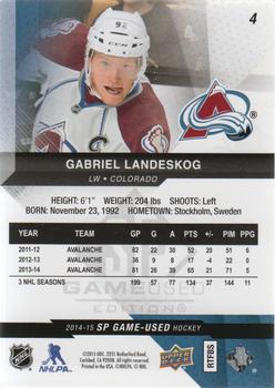 2014-15 SP Game Used #4 Gabriel Landeskog Back