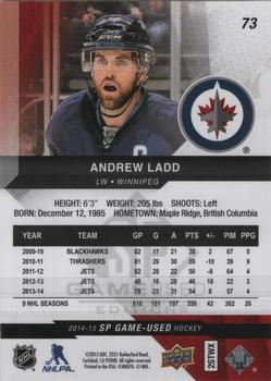 2014-15 SP Game Used #73 Andrew Ladd Back