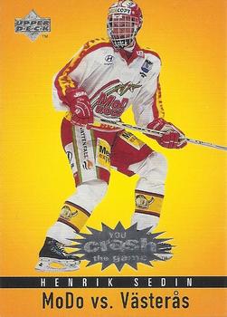 1997-98 Collector's Choice Swedish - You Crash the Game #C16 Henrik Sedin Front